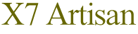 X7 Artisan